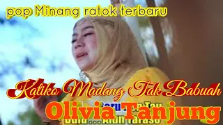 katiko madang tak babuah olivia tanjung album terbaru 2019