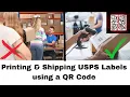 How to Create a USPS Shipping Label using a QR code