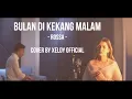 XELDY - Cover Bulan Di Kekang Malam Ost Ayat - Ayat Cinta 2