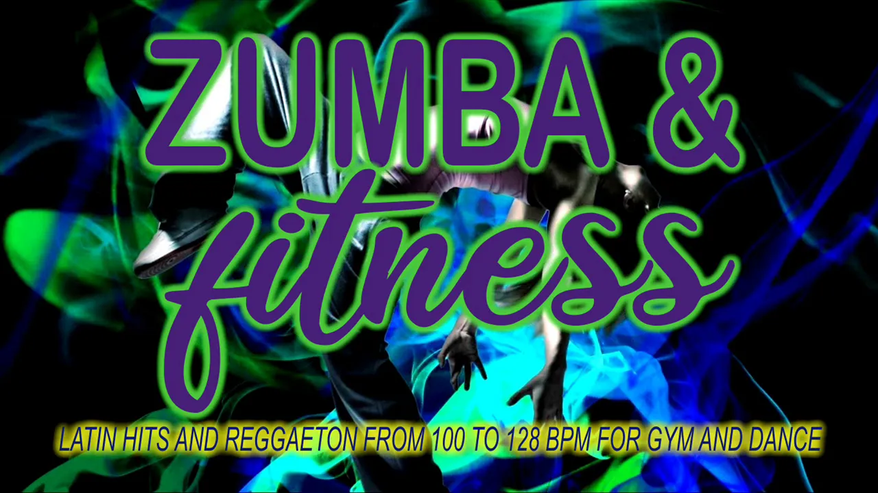 Zumba & Fitness 2020 - Latin Hits And Reggaeton From 100 To 128 BPM For Gym And Dance