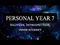 PERSONAL YEAR 7 2026 NUMEROLOGY READING FORECAST SOLITUDE INTROSPECTION INNER JOURNEY