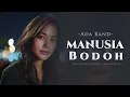 Lagu Manusia Bodoh – Ada Band | AI Female Slow Rock Cover (Melancholic Version)