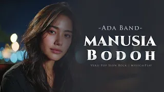 manusia bodoh ada band ai female slow rock cover melancholic version 