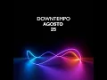 Downtempo AGO25  -  DJ SET con Kermesse, Turu Anasi, Deepstrict, Sinai, Oduk, Tlazohtla, Narcisse.