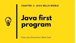 Hello World How to Create Your First Java Program