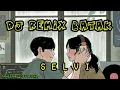Download Lagu DJ REMIX BATAK|SELVI~TRIO BOYS~FULL BASS🔊