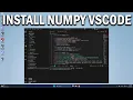 How To Install Numpy in VSCode - Easy Fix