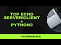 Linux Tutorial Multi-threaded TCP Echo Server Client in Python3