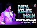 Download Lagu Papa Kehte Hain Bada Naam Karega- Qayamat Se Qayamat Tak | Aamir Khan | Udit Narayan | Live Concert