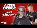 Lagu Alter Bridge - Lover (Kerrang! Radio live session)