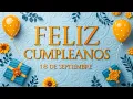 Download Lagu 18 de septiembre, FELIZ CUMPLEAÑOS ORIGINAL!🎁 - VERSION EN ESPAÑOL!🥳#18deseptiembre #сumpleaños2025