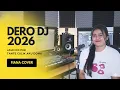 Lagu Dero dj 2026 Jauh ko pergi x tante culik aku dong sound viral tiktok terbaru cover by fiana