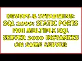 DevOps SysAdmins sql 2000 static ports for multiple sql server 2000 instances on same server