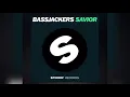 Bassjackers - Savior (Official Audio)