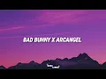 Bab Bunny x Arcangel "Me acostumbré" (Letra Lyrics)