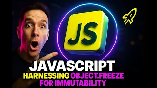 JavaScript Harnessing Object freeze for Immutability in JavaScript