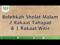 Download Lagu Bolehkah Sholat Malam 2 Rakaat Tahajud \u0026 1 Rakaat Witir ?