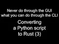 Converting a Python script to Rust 3