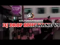 Download Lagu DJ DROP BBHC KANE V9 🎵