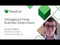 Debugging and fixing build non-determinism with Bazel