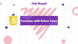 Function Return in JavaScript JS Tutorial for Beginners in Bengali 2022