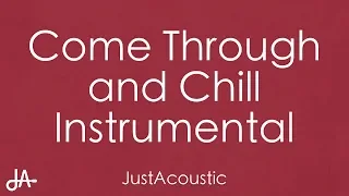Download Come Through and Chill - Miguel ft. J. Cole, Salaam Remi (Acoustic Instrumental) MP3