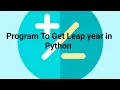 Program for LEAP YEAR in python