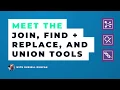 Meet the Join Find and Replace and Union Tools in Alteryx