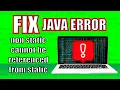 Fix Java Error - non static method or variable cannot be referenced from a static context Tutorial
