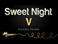 Download Lagu V - Sweet Night (Karaoke Version)