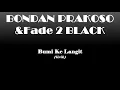 Download Lagu Bumi ke langit Bondan prakoso ft. Black|| lyric