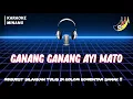Download Lagu Karaoke Minang Ganang Ganang Aia Mato