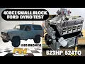 408 Stroker Ford Dyno Testing for Brian s 85 Bronco at Prestige Motorsports