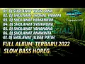 Download Lagu DJ SHOLAWAT TERBARU 2022 FULL ALBUM || DJ YASIR LANA SLOW BASS HOREG