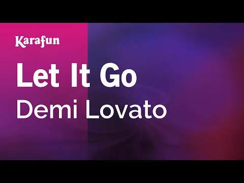 Download MP3 Let It Go - Demi Lovato | Karaoke Version | KaraFun