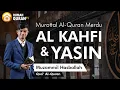 Download Lagu Bacaan Merdu Surat Al Kahfi (Surah Al Kahf) dan Yasin (Yaseen) by Muzammil Hasballah