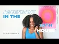 understanding the ASCENDANT IN 10TH HOUSE synastry overlay