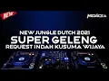 DJ JUNGLE DUTCH 2021 FULL BASS SUPER NGEGAS SPECIAL REQUEST INDAH KUSUMA WIJAYA REMIX VIRAL TIKTOK!