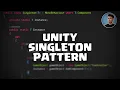 Unity Design Pattern - SINGLETON