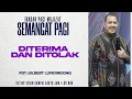 Semangat Pagi | Diterima Dan Ditolak | Kamis, 20 November 2025