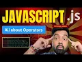 Operators in JavaScript Tutorial 05