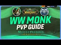 Windwalker Monk Mists of Pandaria PvP Guide Best Talents Glyphs Race Gear Professions Macros