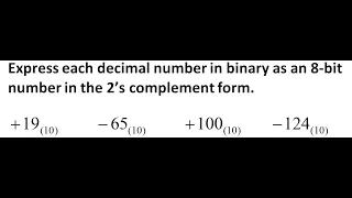 Convert Decimal Numbers to 8-Bit 2 s Complement Step-by-Step Tutorial 33