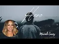 Hero (Lyrics) - Mariah Carey - One Hour