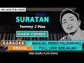Download Lagu SURATAN_Tommy J Pisa || KARAOKE REMIX PALEMBANG