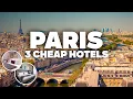 3 GOOD AND CHEAP HOTELS IN PARIS Great location close to everything