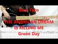 Download Lagu Green Day - The American Dream is Killing Me (BASS COVER TABS)