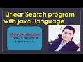 Linear search in java programming step-by-step implementations by Er prince kumar