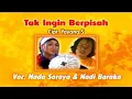 Download Lagu Nada Soraya \u0026 Nadi Baraka - Tak Ingin Berpisah (Original VCD Karaoke)