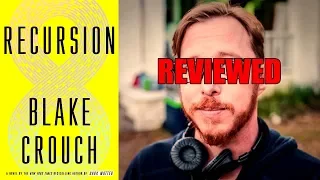 RECURSION by Blake Crouch - Book Review